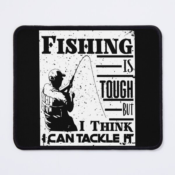 Item preview, Cool Fishing Is Tough But I Think I Can Tackle It Retirement designed and sold by MadrigueraSM-.
