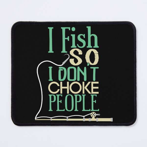 Item preview, Cool I Fish So I Don't Choke People Retirement Plan Fishing designed and sold by MadrigueraSM-.