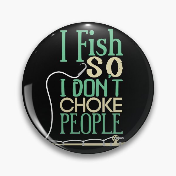 Item preview, Cool I Fish So I Don't Choke People Retirement Plan Fishing designed and sold by MadrigueraSM-.