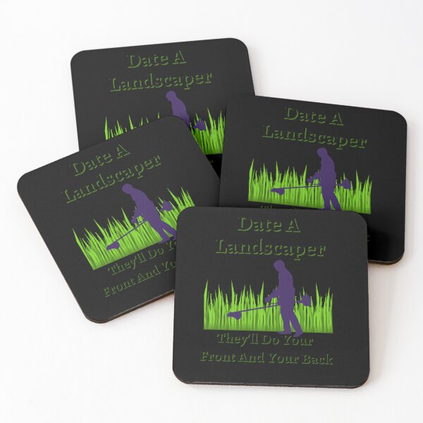 Item preview, Date A Landscaper Theyll Do Your Front And Your Back designed and sold by Fabuluss4Life.