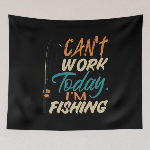 Item preview, Fun Can't Work Today I'm Fishing Retired Retirement Plan designed and sold by MadrigueraSM-.