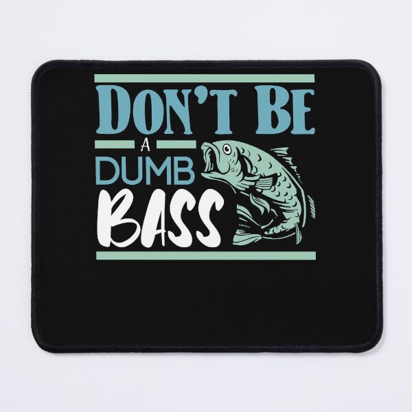 Item preview, Fun Don't Be A Dumb Bass Fish Lovers Retirement Plan Fishing designed and sold by MadrigueraSM-.