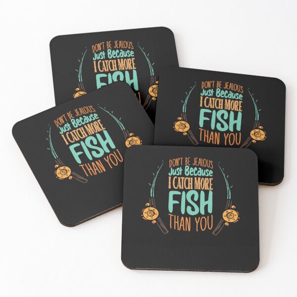 Item preview, Fun Don't Be Jealous Just Because I Catch More Fish Than You designed and sold by MadrigueraSM-.