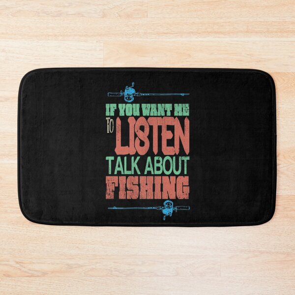 Item preview, Fun If You Want Me To Listen Talk About Fishing Retirement designed and sold by MadrigueraSM-.