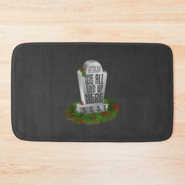 Item preview, Gravestone Humour: “Spoiler: We All End Up HERE” designed and sold by PawsitiveMum.