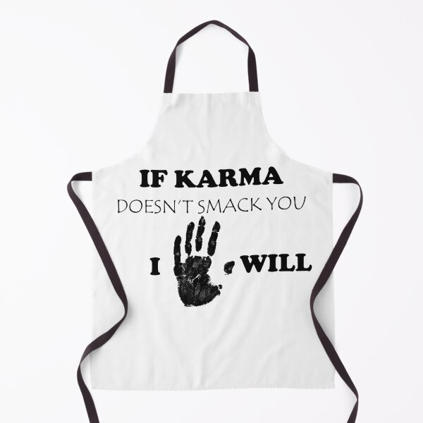 Item preview, IF KARMA DOESN'T SMACK YOU I WILL designed and sold by gangglamour.