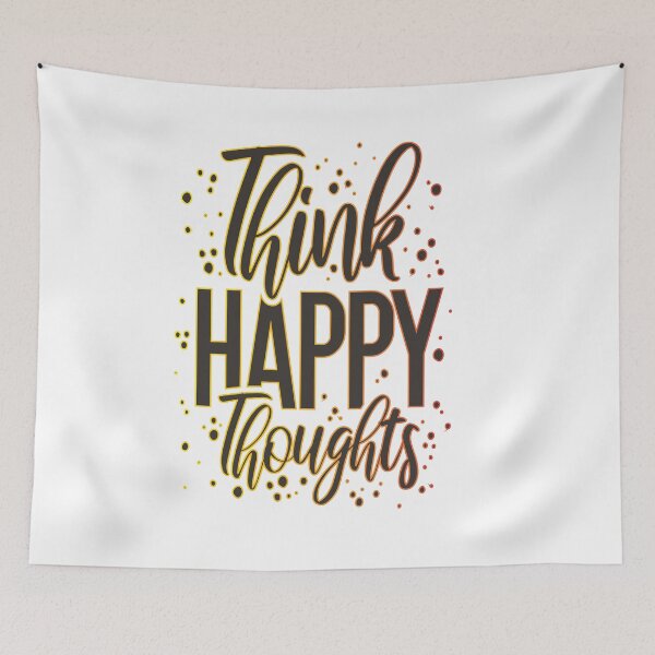 Item preview, think happy thoughts designed and sold by bilalelamrani.