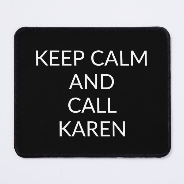 Item preview, Keep calm and call Karen designed and sold by carolinemtl.