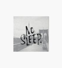 No sleep till... Art Board