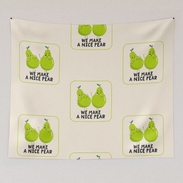 Item preview, We Make A Nice Pear  designed and sold by Wagdy-online.