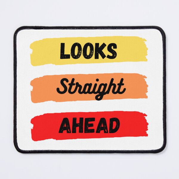 Item preview, Looks Straight Ahead designed and sold by PrintLess-77.