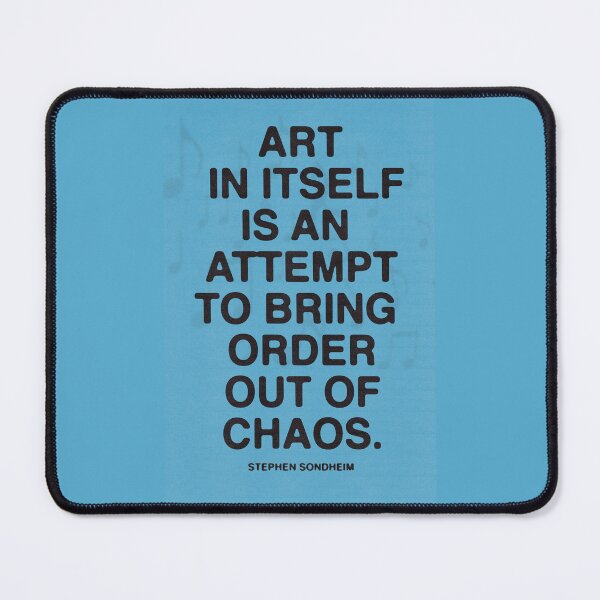 Item preview, Chaos Sondheim Quote designed and sold by broadwayraccoon.
