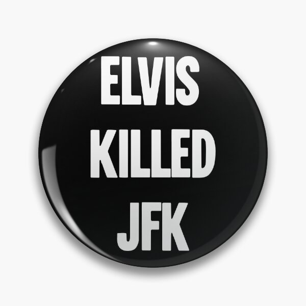 Item preview, Elvis Killed JFK designed and sold by Good-Looking Corpse.