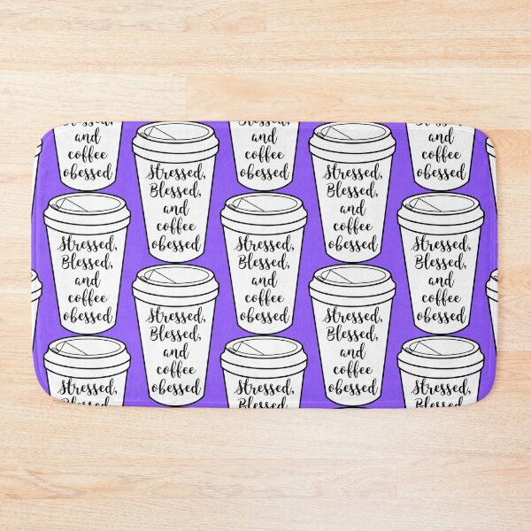 Item preview, Stressed, Blessed, and Coffee Obessed designed and sold by baileyvannatta.