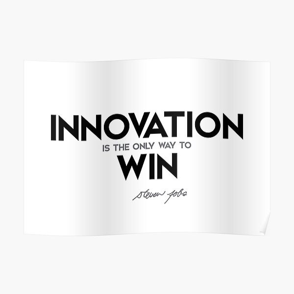 innovation: way to win - steve jobs Poster