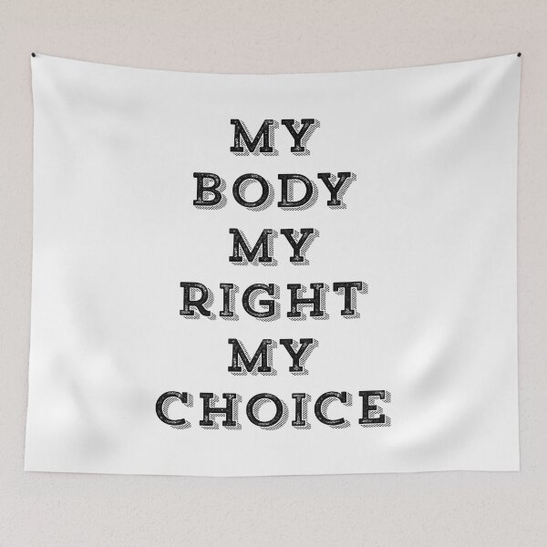 Item preview, My Body My Right My Choice designed and sold by OutcastBrain.