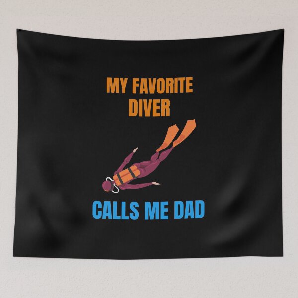Item preview, My Favorite Diver Calls Me Dad, Funny Father's Day Design designed and sold by HermoTees.