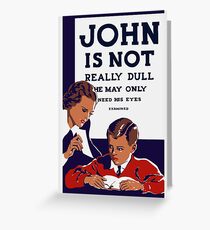 John Is Not Really Dull -- WPA Print Greeting Card