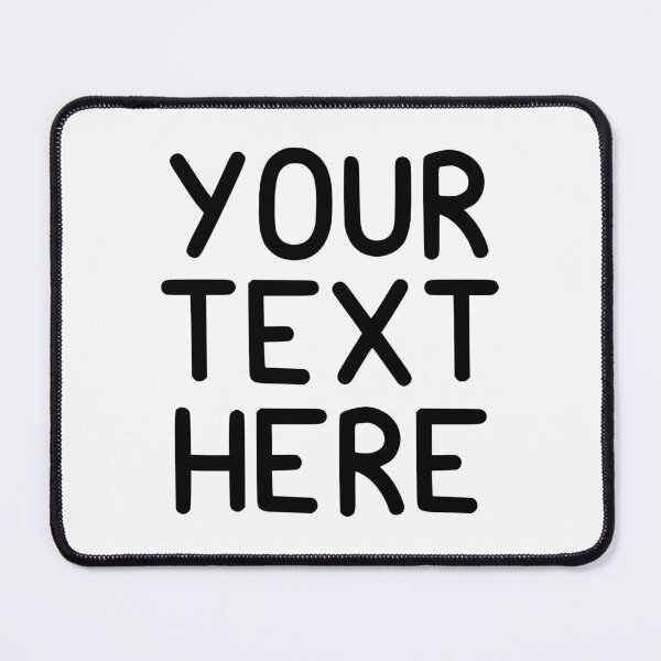 Item preview, YOUR TEXT HERE designed and sold by SarcasticWords.