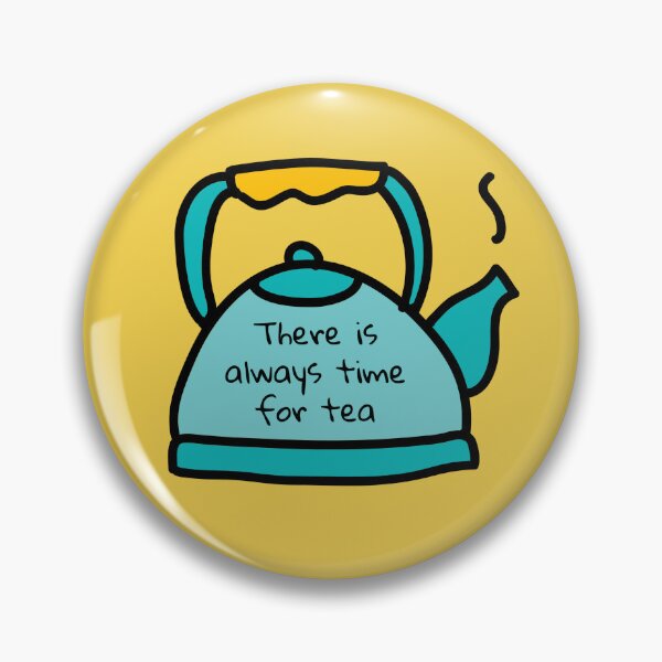 Item preview, There is always time for tea designed and sold by Nesro34.