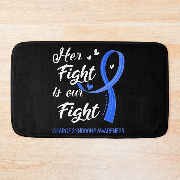 Item preview, Her Fight Is Our Fight Charge Syndrome Awareness designed and sold by Kohend.