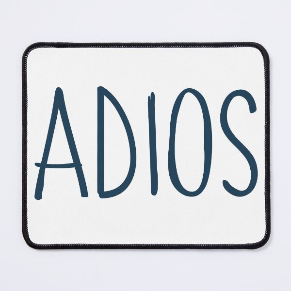 Item preview, Adios. Bye, Goodbye, Farewell, See Ya, Don't Come Back. designed and sold by That Cheeky Tee.