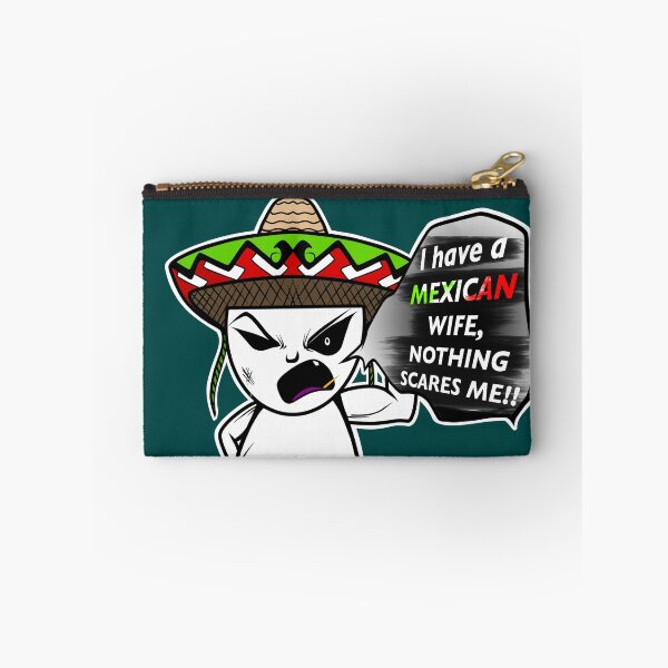 Item preview, My wife is Mexican nothing scares me designed and sold by CallmeKenrock.
