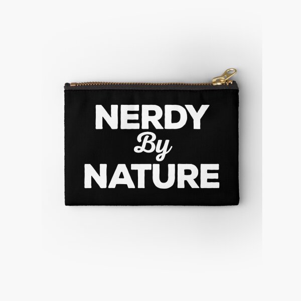 Item preview, Nerdy By Nature Funny Quote designed and sold by quarantine81.
