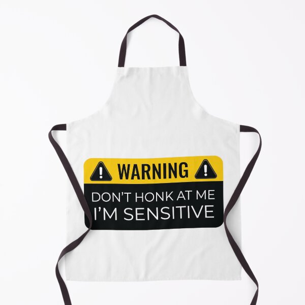 Item preview, Funny Warning Dont Honk At Me Im Sensitive designed and sold by artado.