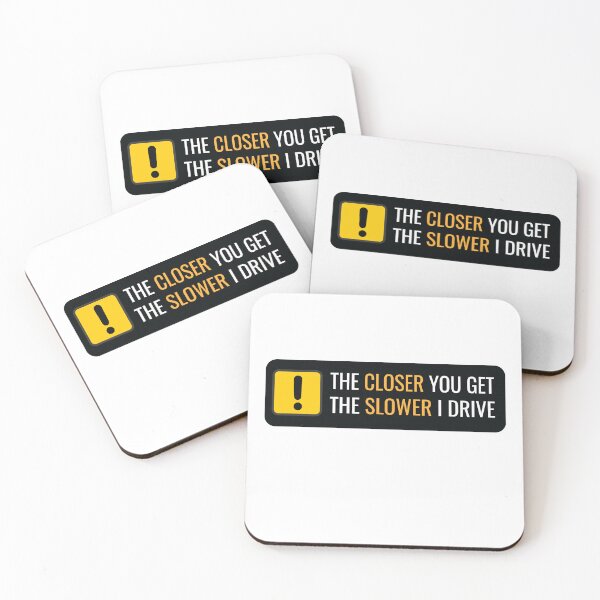 Item preview, The Closer You Get The Slower I Drive Funny Quote Car Bumper designed and sold by artado.