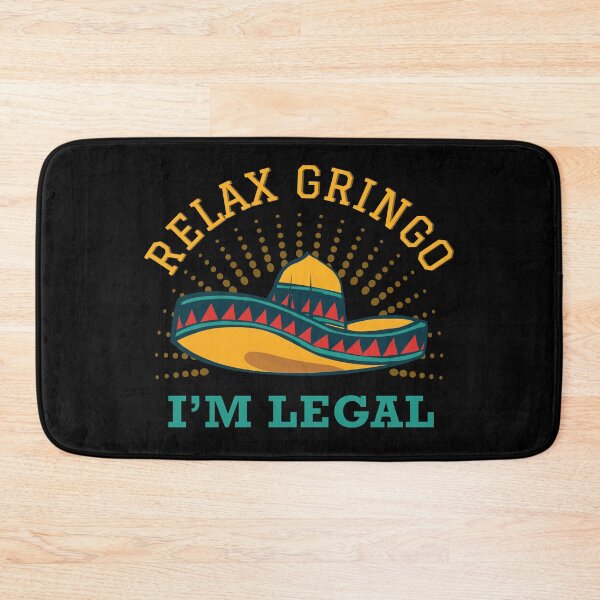 Item preview, Relax Gringo I Am Legal designed and sold by artado.