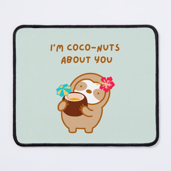 Item preview, I’m Nuts About You Coconut Sloth  designed and sold by theslothinme.