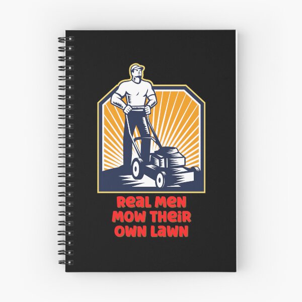 Item preview, Real Men Mow Their Own Lawn designed and sold by Peter Stawicki.