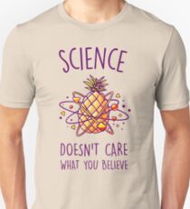 Science Doesn’t Care What You Believe Unisex T-Shirt