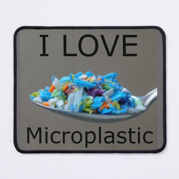 Item preview, I love microplastics designed and sold by Schizoshopp.