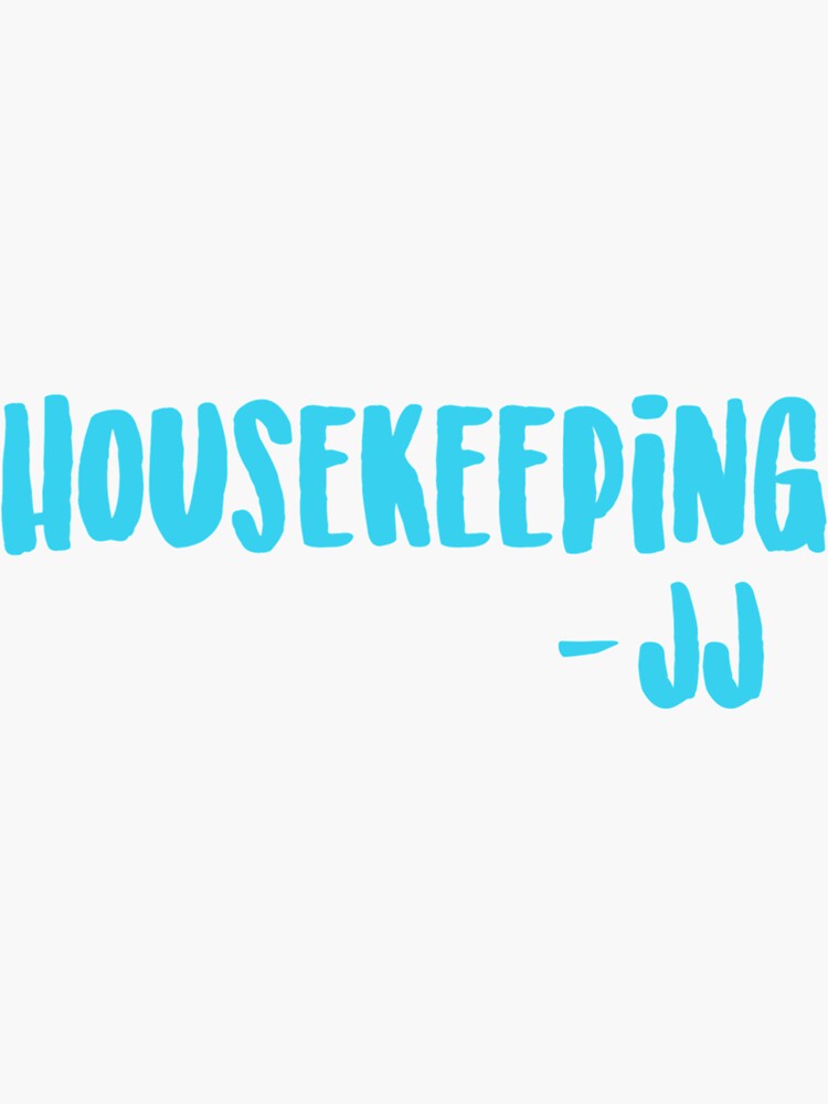 "Housekeeping JJ Outer Banks Quote" Sticker for Sale by MohamedUmair