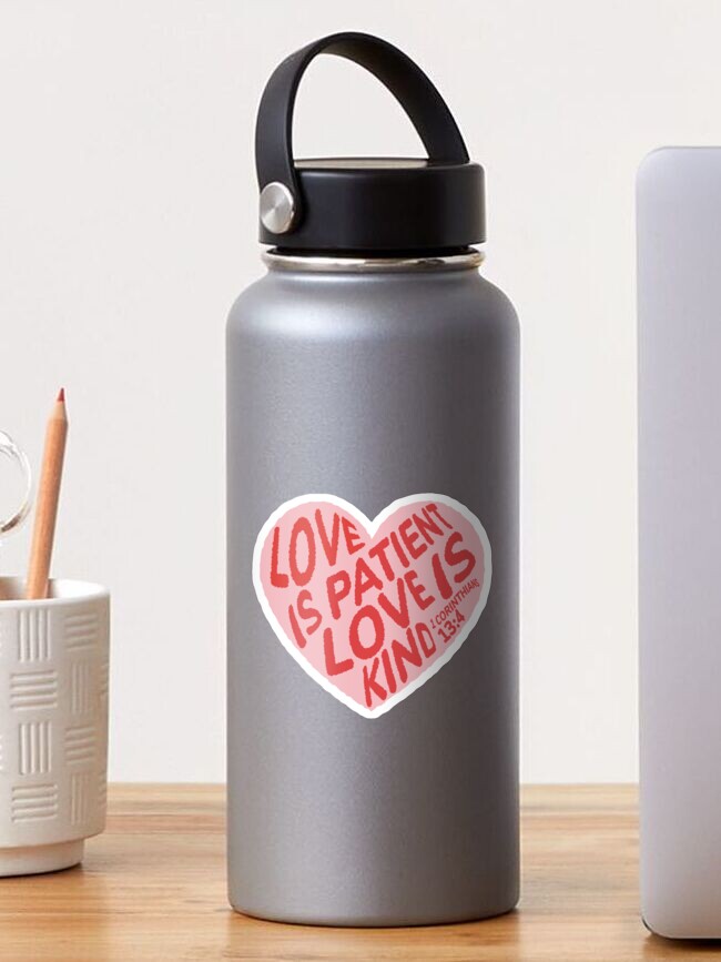 Thumbnail 1 of 3, Sticker, love is patient, love is kind designed and sold by nicolaysdesigns.