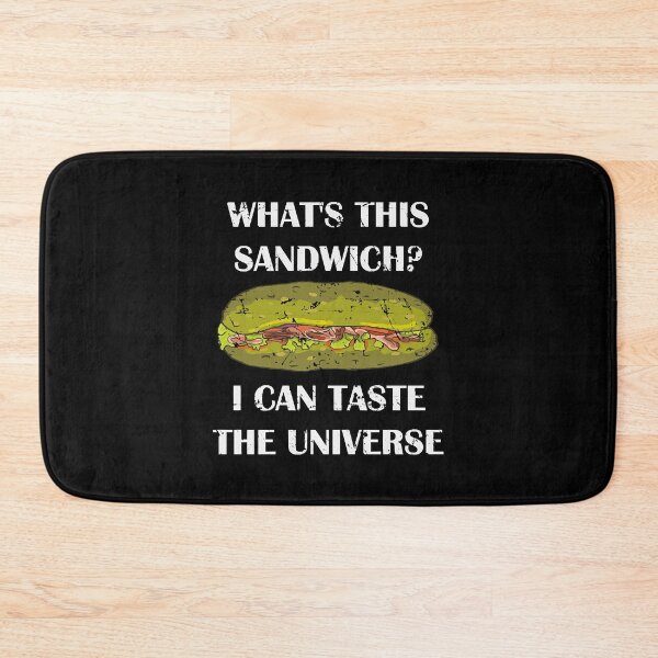 Item preview, What's This Sandwich I Can Taste The Universe  designed and sold by Christine52933.