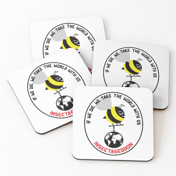 Item preview, Insectageddon, If We Die, We take the World with Us, one angry Bee carrying to world designed and sold by Hollyharry.