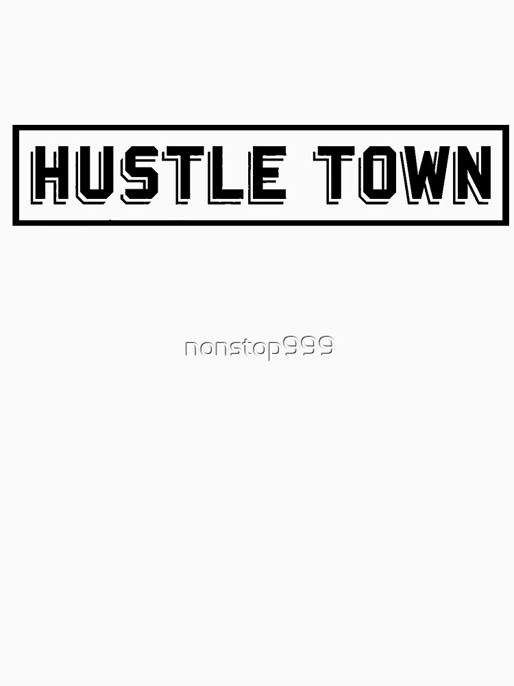 hustle town shirt