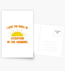 I Love The Smell Of Litigation In The Morning Postcards