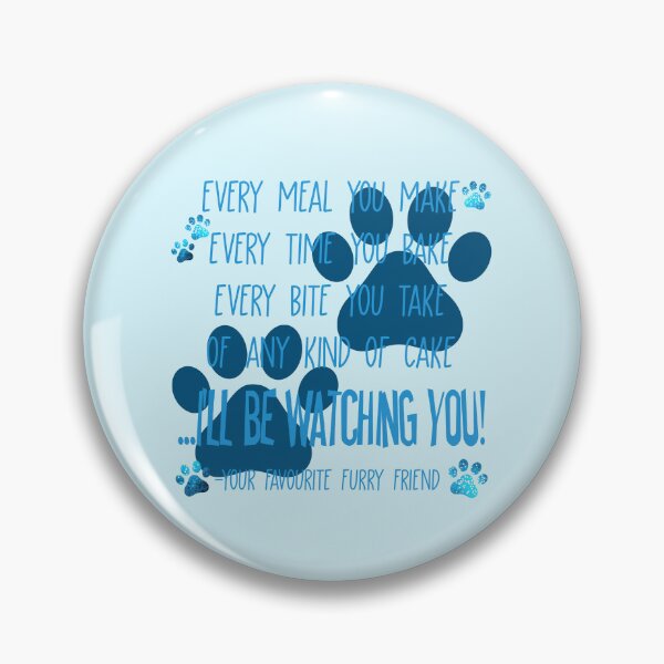 Item preview, I’ll Be Watching You - Your Furry Friend designed and sold by PawsitiveMum.