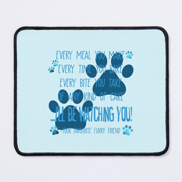Item preview, I’ll Be Watching You - Your Furry Friend designed and sold by PawsitiveMum.