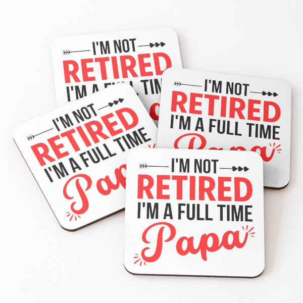 Item preview, Im Not Retired Im A Full Time Papa | Funny Mothers day And Father's Day designed and sold by chetan786.