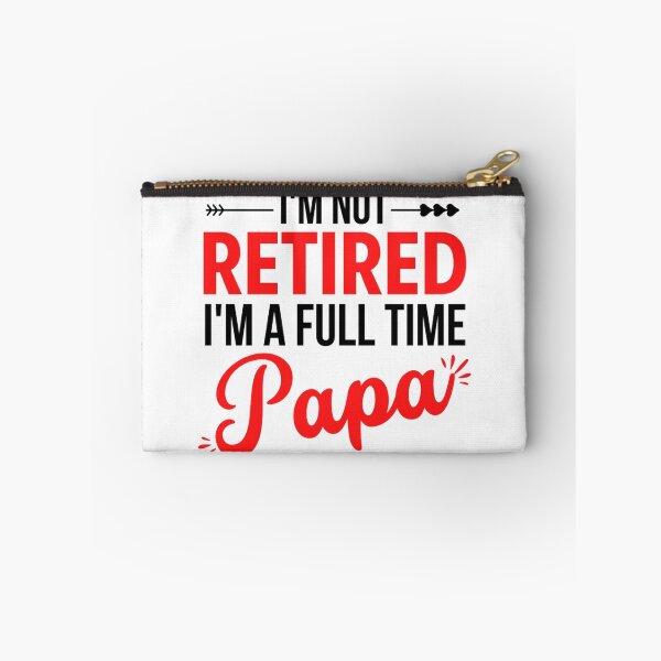 Item preview, Im Not Retired Im A Full Time Papa | Funny Mothers day And Father's Day designed and sold by chetan786.