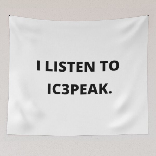 Item preview, IC3PEAK I LISTEN TO IC3PEAK (WHITE)   designed and sold by Frargan222.