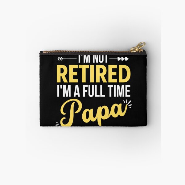 Item preview, Im Not Retired Im A Full Time Papa | Funny Mothers day And Father's Day designed and sold by chetan786.