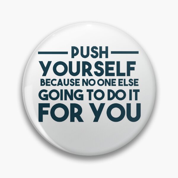 Item preview, Push yourself designed and sold by AnisosPteron.