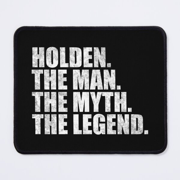 Item preview, Holden Name Holden The Man The Myth The legend designed and sold by Teelogic.