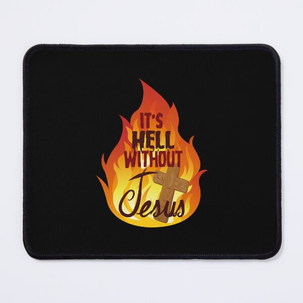 Item preview, “It’s Hell Without JESUS” designed and sold by PawsitiveMum.